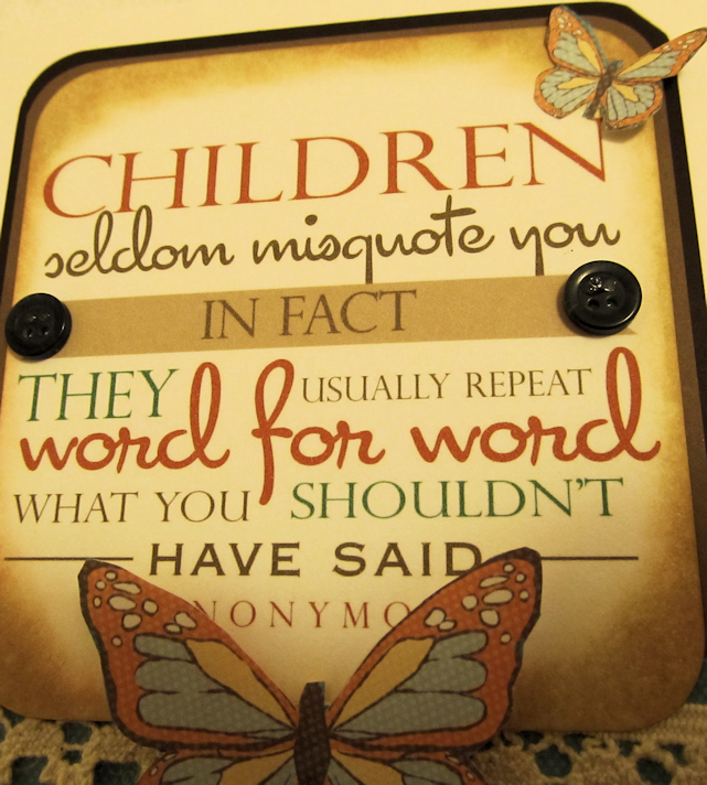 children seldom misquote you card detail